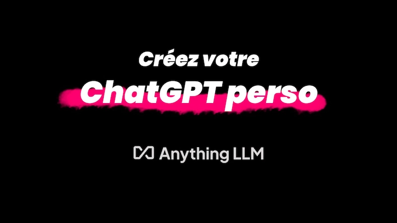 Anything LLM : Créez votre chatGPT personnel avec accès internet